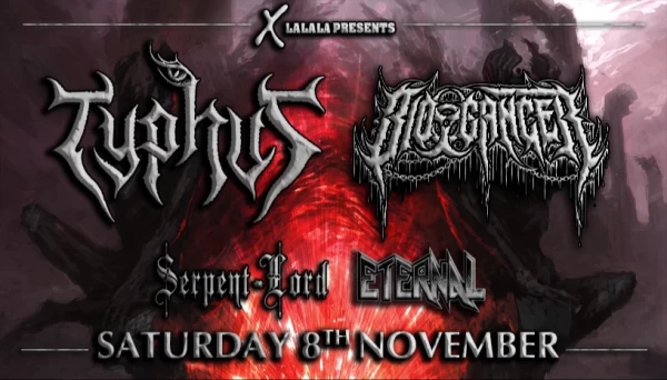 TYPHUS - BIO-CANCER - Serpent Lord - Eternal
